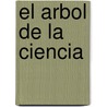 El arbol de la ciencia door PíO. Baroja