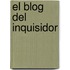 El blog del inquisidor