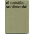 El canalla sentimental