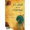 El club de los viernes by Kate Jacobs