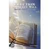 Election and Free Will by Haril W. Walpole
