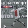 Johan Cruijff - De Ajacied door J. Visser