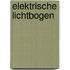Elektrische Lichtbogen