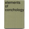 Elements of Conchology door Edward John Burrow