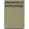 Elements of Embryology door Francis Maitland Balfour