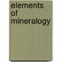 Elements of Mineralogy