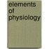 Elements of Physiology