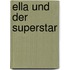 Ella und der Superstar