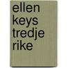 Ellen Keys Tredje Rike by Vitalis Norstrom
