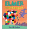 Elmer And The Stranger door David Mckee