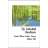 Ely Cathedral Handbook door Charles William Stubbs