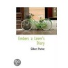 Embers A Lover's Diary door Gilbert Parker