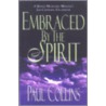 Embraced by the Spirit door Paul Collins