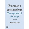 Emerson's Epistemology by David Van Leer