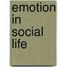 Emotion In Social Life by Derek Layder
