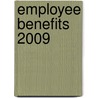 Employee Benefits 2009 door Society for Human Resource Management (S