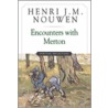 Encounters with Merton by Henri Nouwen