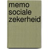 Memo Sociale Zekerheid door Onbekend