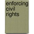 Enforcing Civil Rights