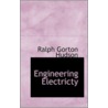 Engineering Electricty door Ralph Gorton Hudson