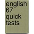 English 67 Quick Tests