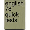 English 78 Quick Tests door Onbekend