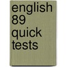 English 89 Quick Tests door Louis Fidge