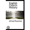 English Church History door Reverend Alfred Plummer