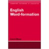 English Word-Formation door Laurie Bauer