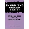 Enhancing Human Traits door Erik Parens