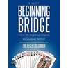Enjoy Beginning Bridge door The Recent Beginner
