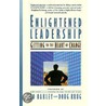 Enlightened Leadership door Ed Oakley