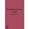 Enlightening Ones Mind door David Brockway