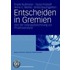 Entscheiden in Gremien