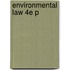 Environmental Law 4e P