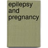 Epilepsy And Pregnancy door Stacey Chillemi
