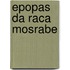 Epopas Da Raca Mosrabe