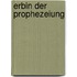 Erbin der Prophezeiung