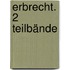Erbrecht. 2 Teilbände