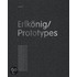 Erlkönig / Prototypes