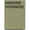 Essential Christianity door Kevin G. Harney