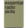 Essential Radio Skills door Peter Stewart