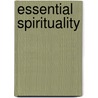 Essential Spirituality door Roger Walsh