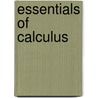 Essentials Of Calculus door George Alfred Goodenough