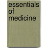 Essentials Of Medicine door Charles Phillips Emerson