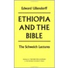 Ethiopia and the Bible door Edward Ullendorff