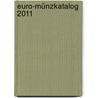 Euro-Münzkatalog 2011 door Onbekend
