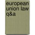 European Union Law Q&A