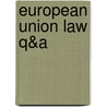 European Union Law Q&A door Michael Cuthbert