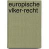 Europische Vlker-Recht door Theodor Schmalz